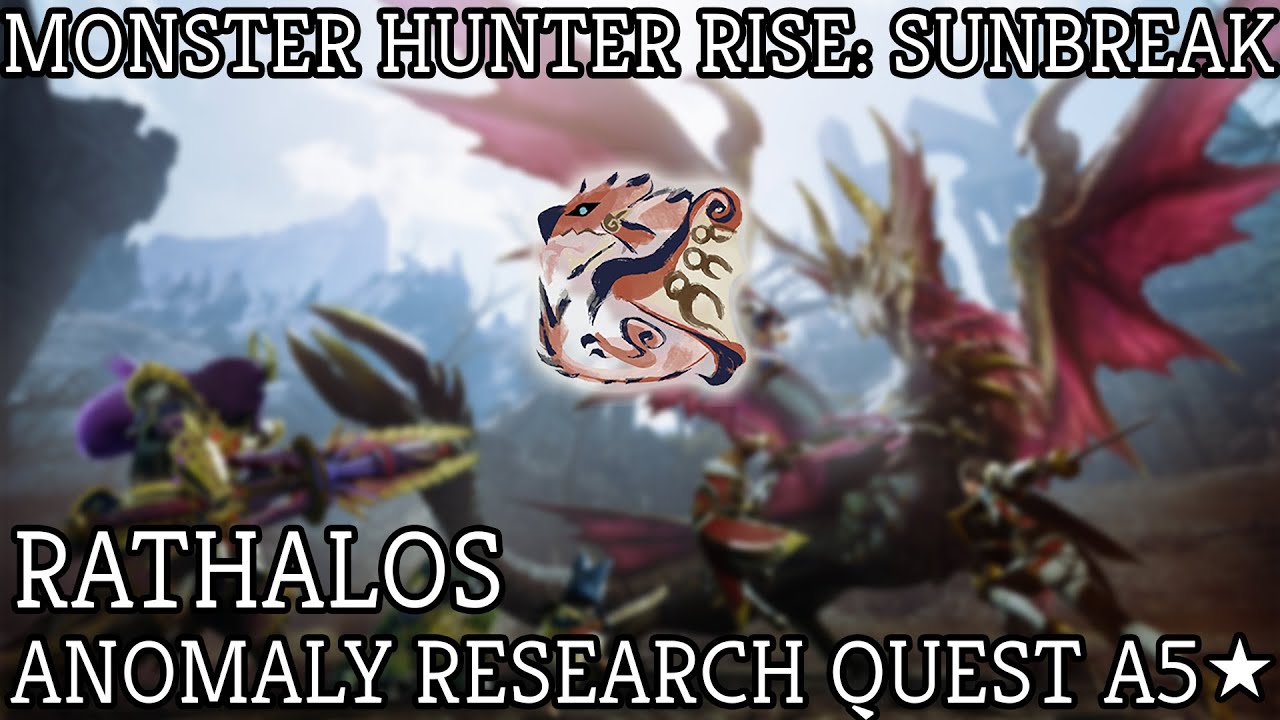 Monster Hunter Rise Sunbreak: A5 Anomaly Research: Rathalos