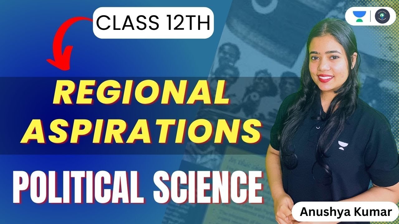 REGIONAL ASPIRATIONS  in One Shot | Class 12 Political Science | Anushya Kumar