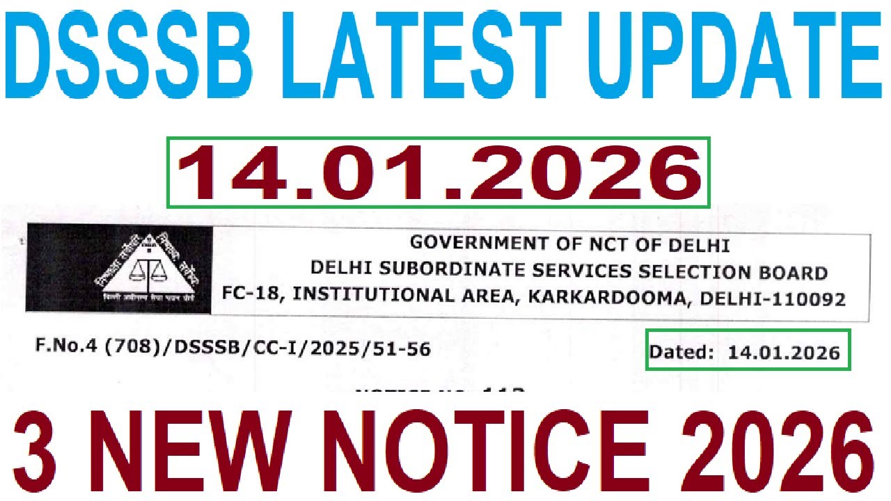 DSSSB LATEST UPDATE 14.01.2026 || DSSSB 3 NEW NOTICE 2026