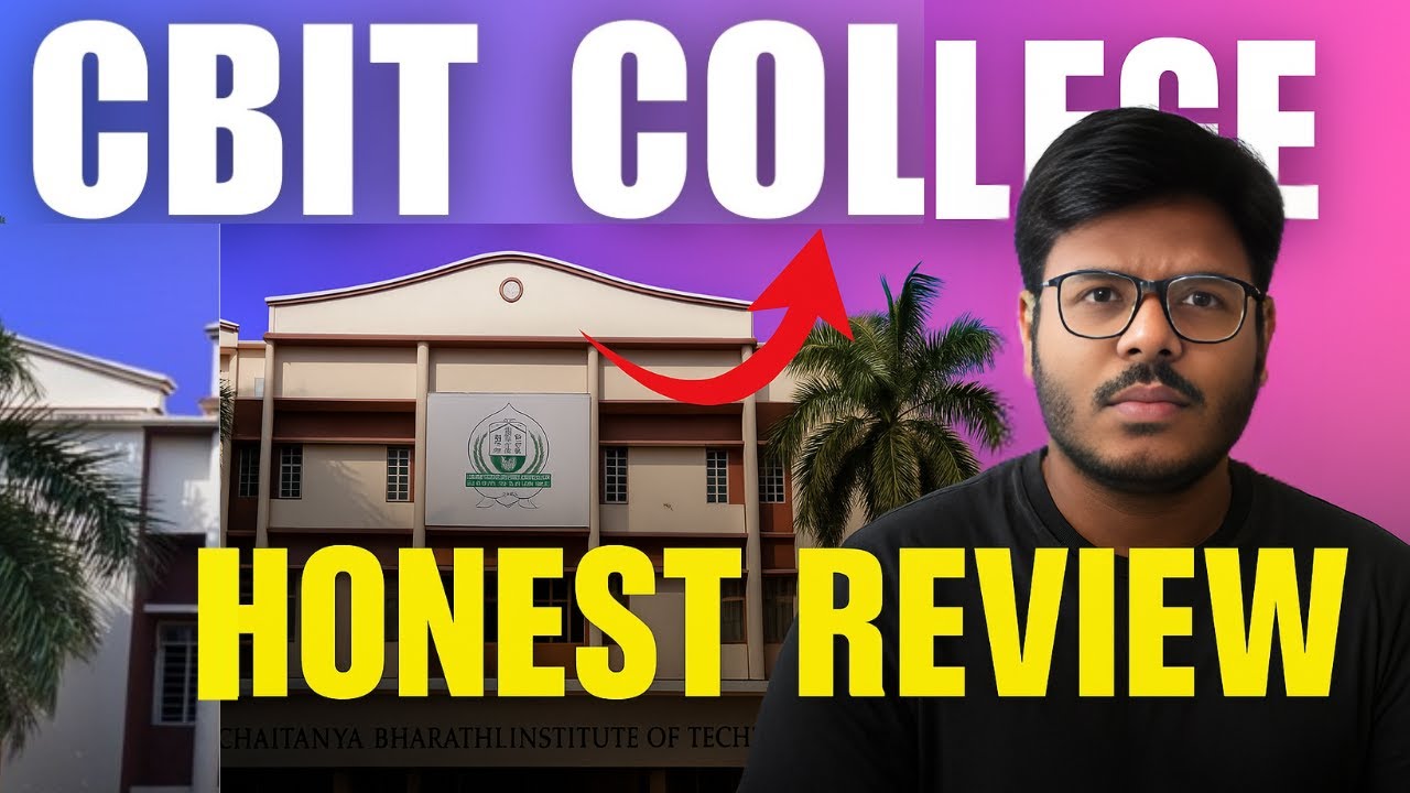 CBIT College Review | Best Engineering College in TS | Honest Review Explained | CA Classes Review