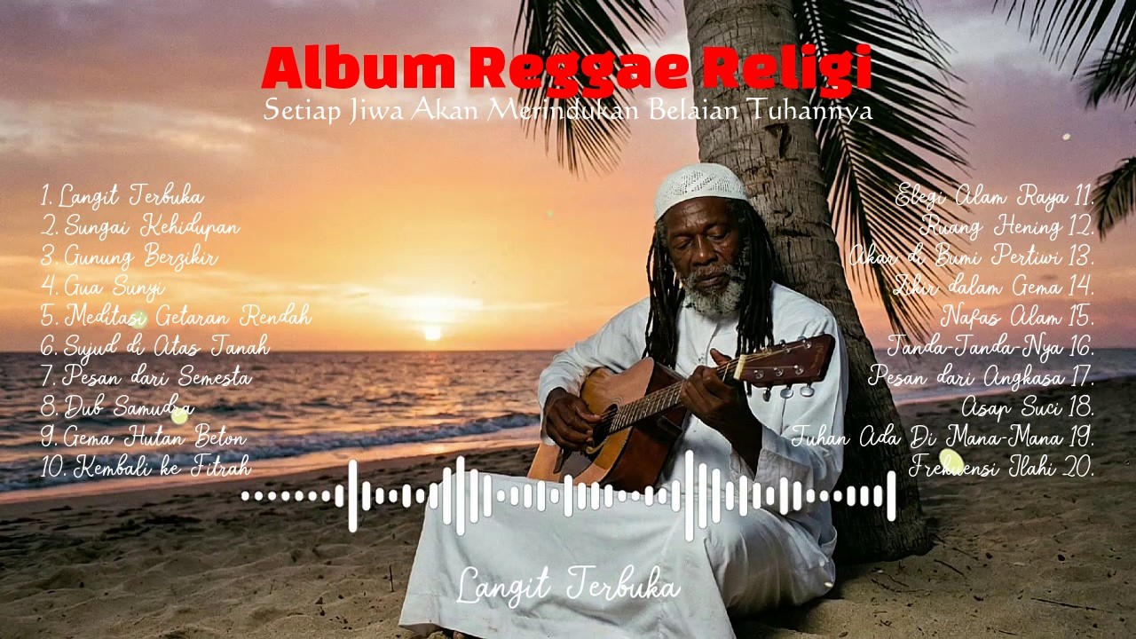 Langit Terbuka - Kompilasi Lagu Reggae Religi tentang Alam, Jiwa, dan Tuhan | Reggae Semesta