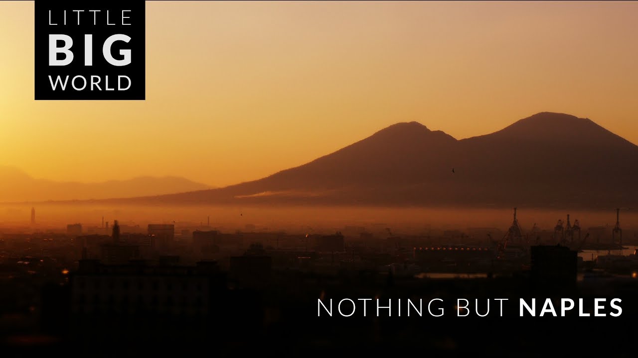 Nothing but Naples in 4k | Little Big World | Time lapse & Tilt shift