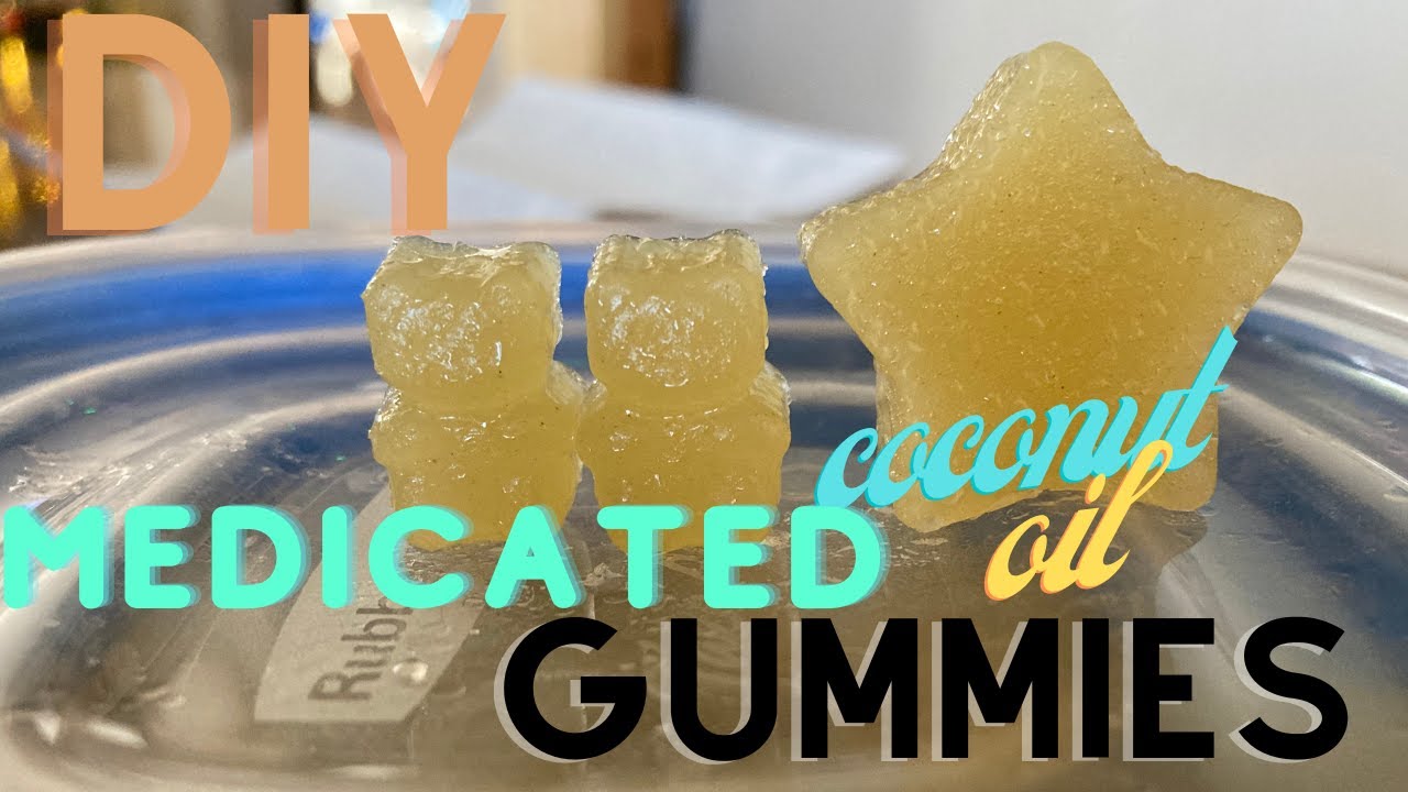 DIY medicated coconut oil gummies
