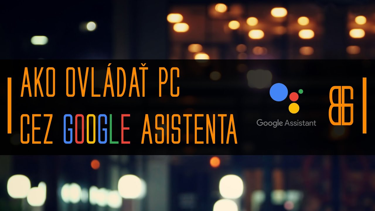 Ako ovládať PC cez Google asistenta | Push2Run | Pushbullet | IFTTT