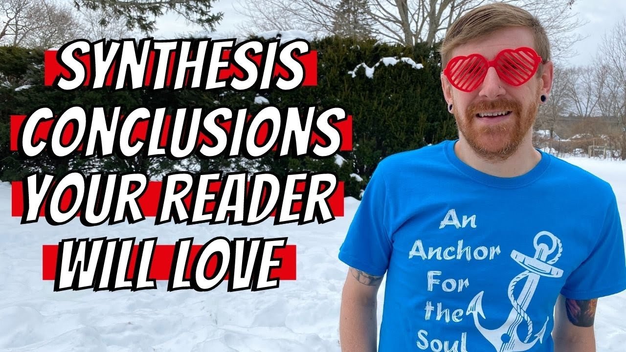How to Write SYNTHESIS CONCLUSIONS (Your Reader Will Love)