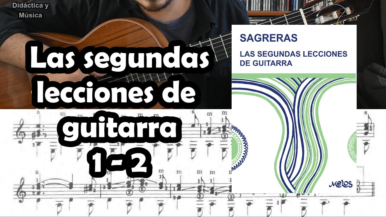 Las segundas Lecciones de guitarra - 1 - 2 / Julio Sagreras
