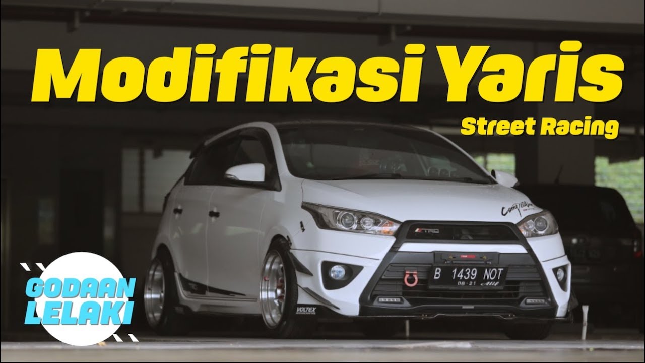 Modifikasi Toyota All New Yaris | Godaan Lelaki Eps.22