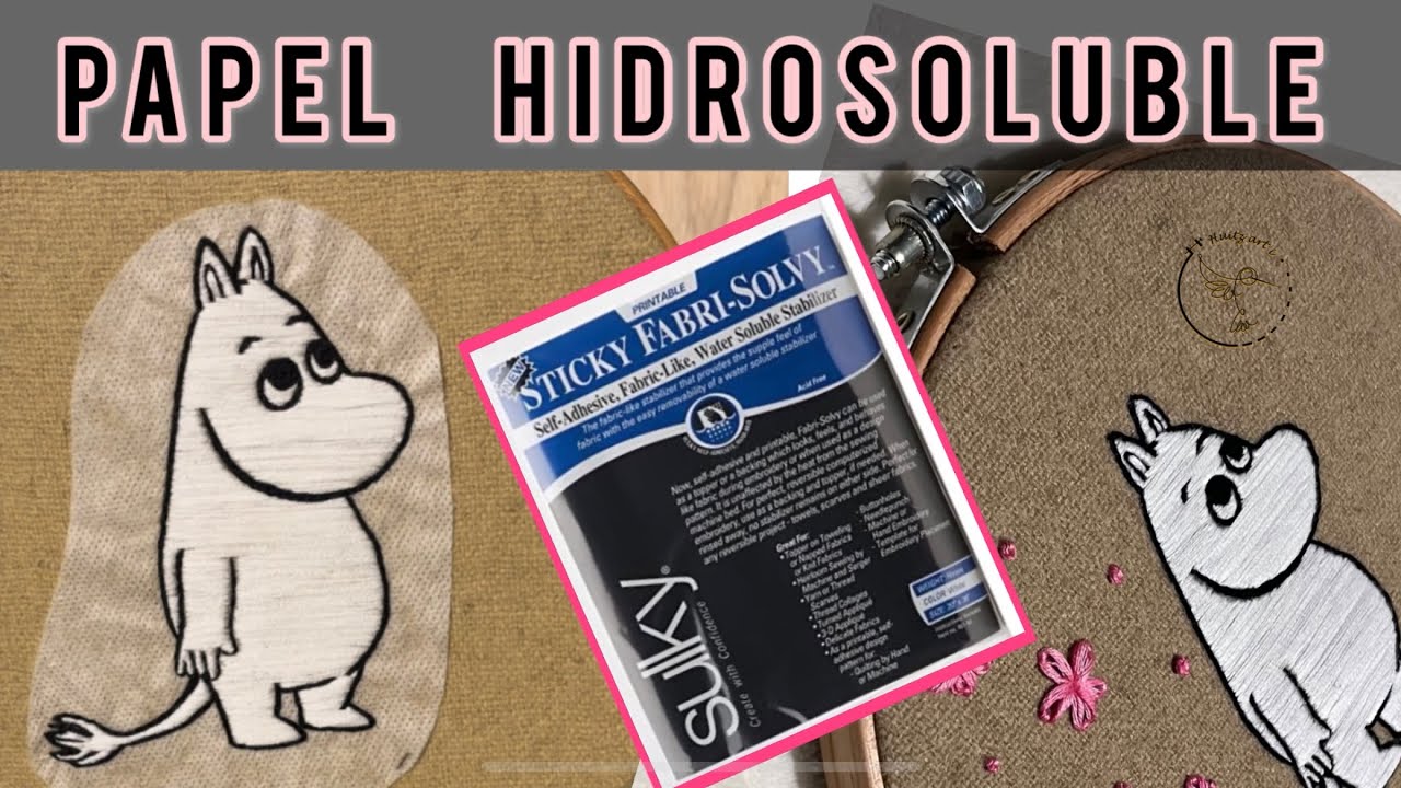 Bordando con PAPEL HIDROSOLUBLE / Sulky Fabri-Solvy / Tutorial / Huitz Art i / bordado embroidery