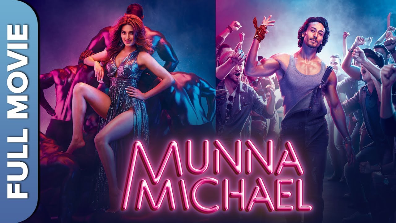 Munna Michael | Superhit Bollywood Movie | Tiger Shroff, Nidhhi Agerwal, Nawazuddin Siddiqui