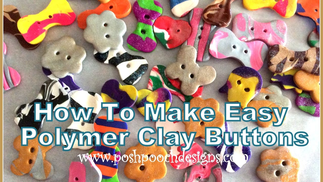 How To Make Easy Polymer Clay Buttons
