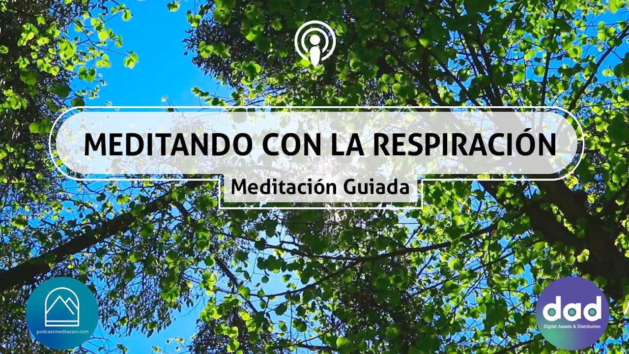 meditando con la respiración. meditación de 10 minutos podcastmeditacion