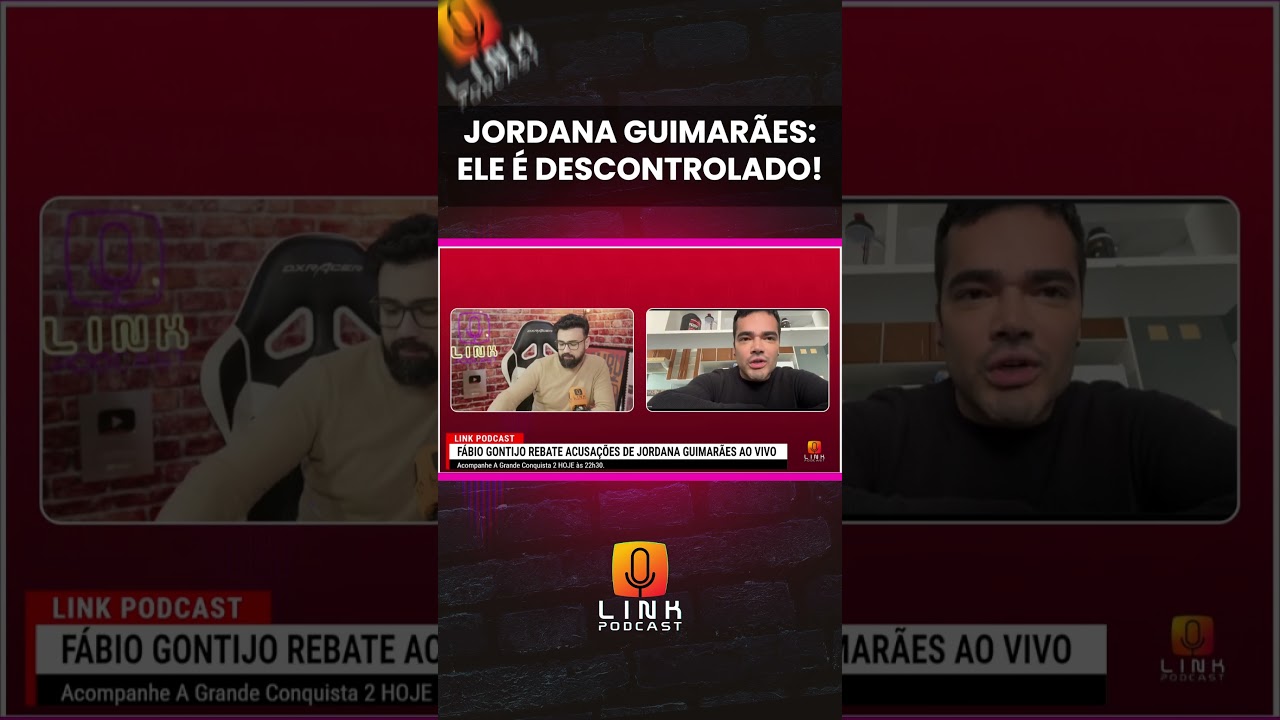 JORDANA GUIMARÃES: ELE É DESCONTROLADO! | LINK PODCAST