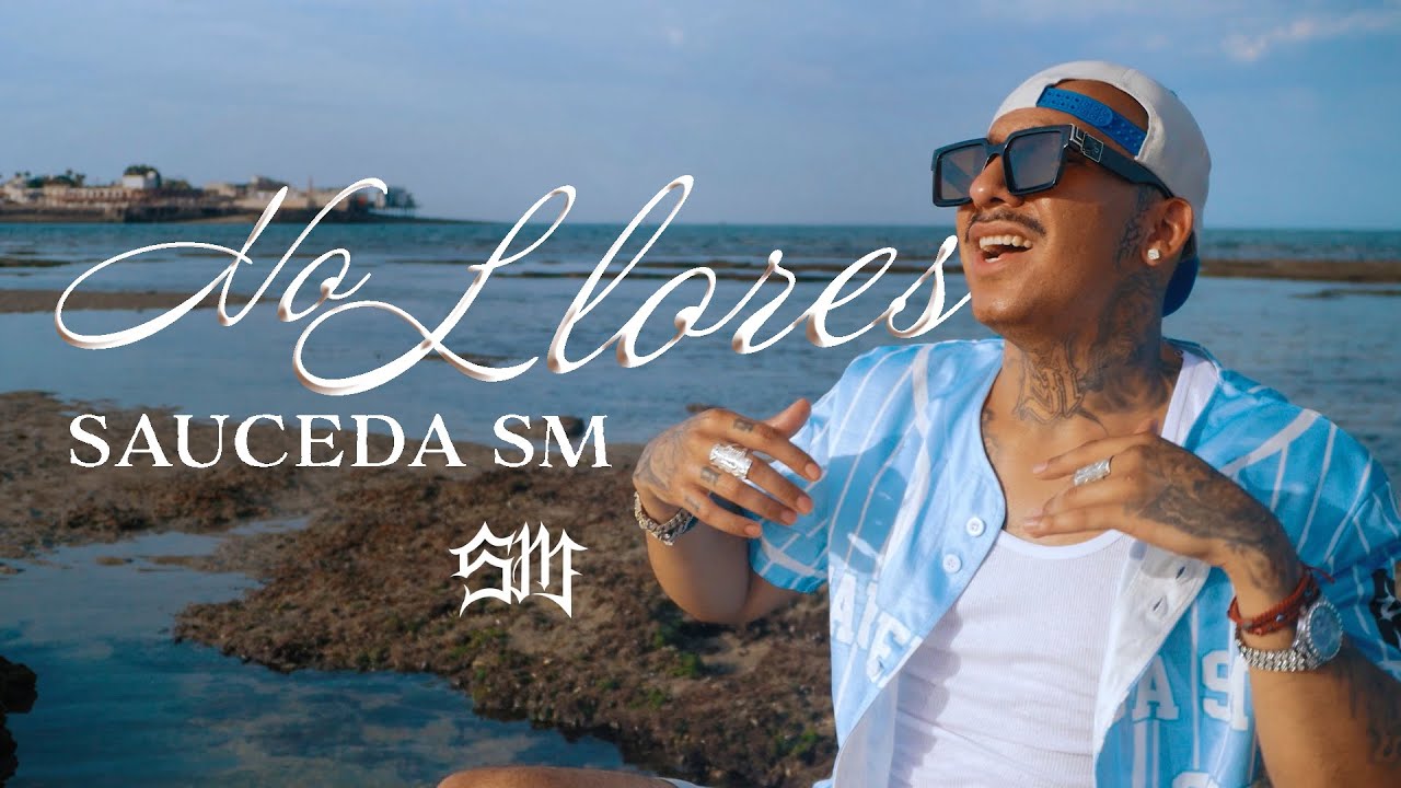 Sauceda SM - No Llores