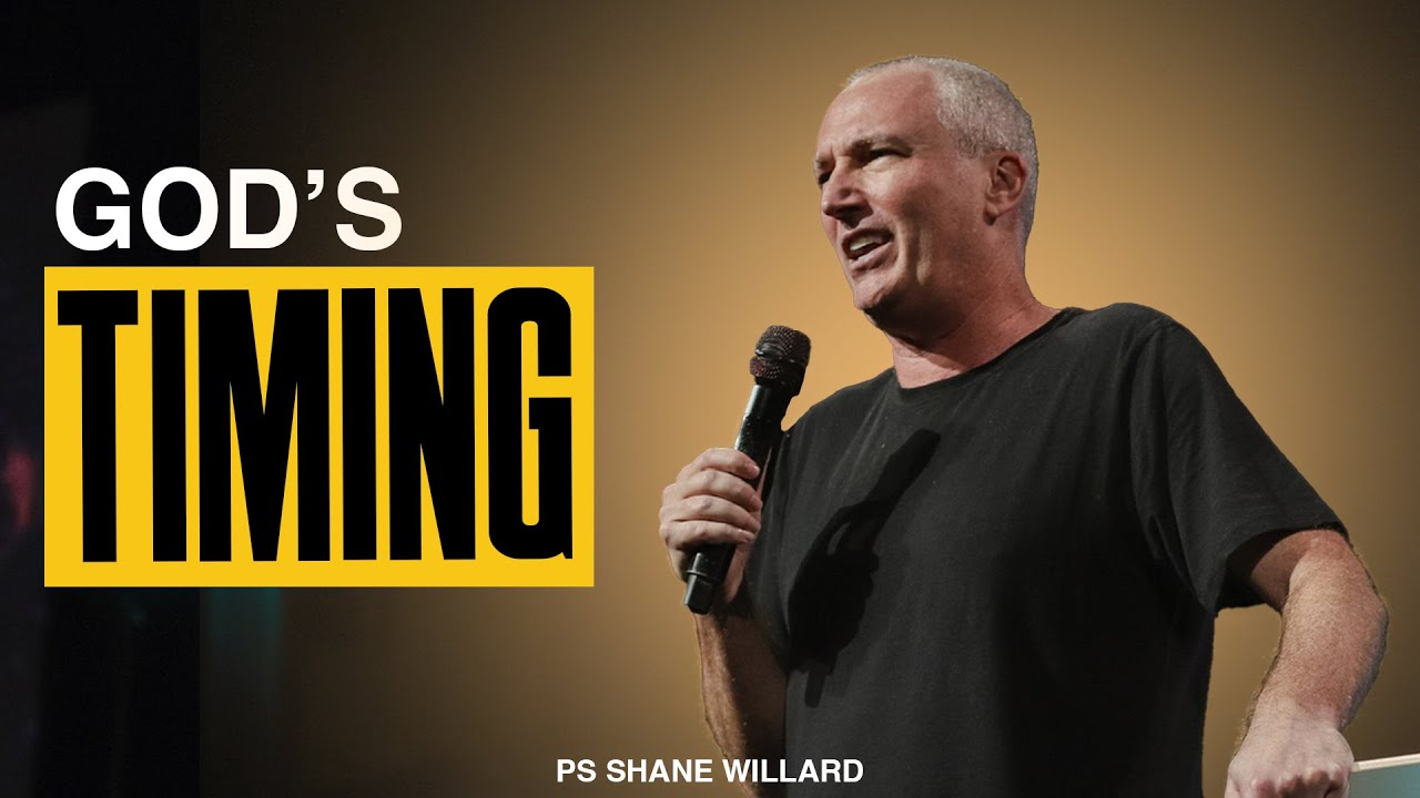 God's Timing | Ps Shane Willard