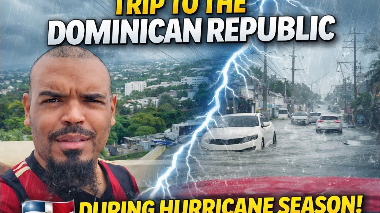 I Traveled to the Dominican Republic During Hurricane Season… Here’s What Happened! 