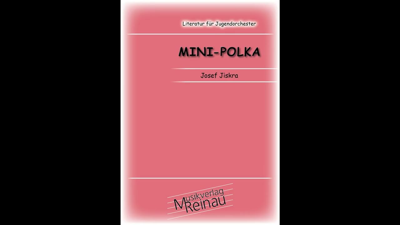 MINI POLKA v. Josef Jiskra  Musikverlag Reinau