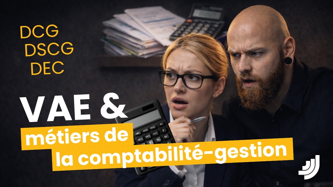 DCG, DSCG, DEC & autres : VAE et métiers de la comptabilité-gestion