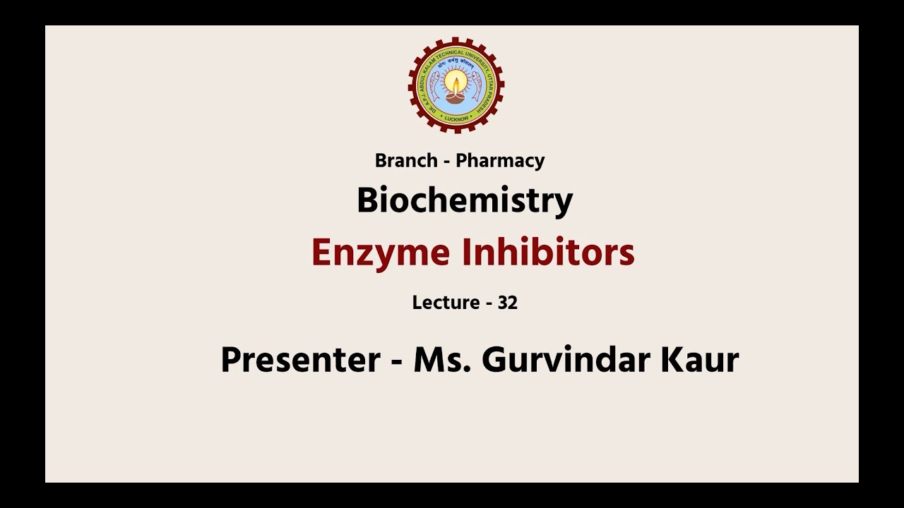 Biochemistry | Enzyme Inhibitors | AKTU Digital Education