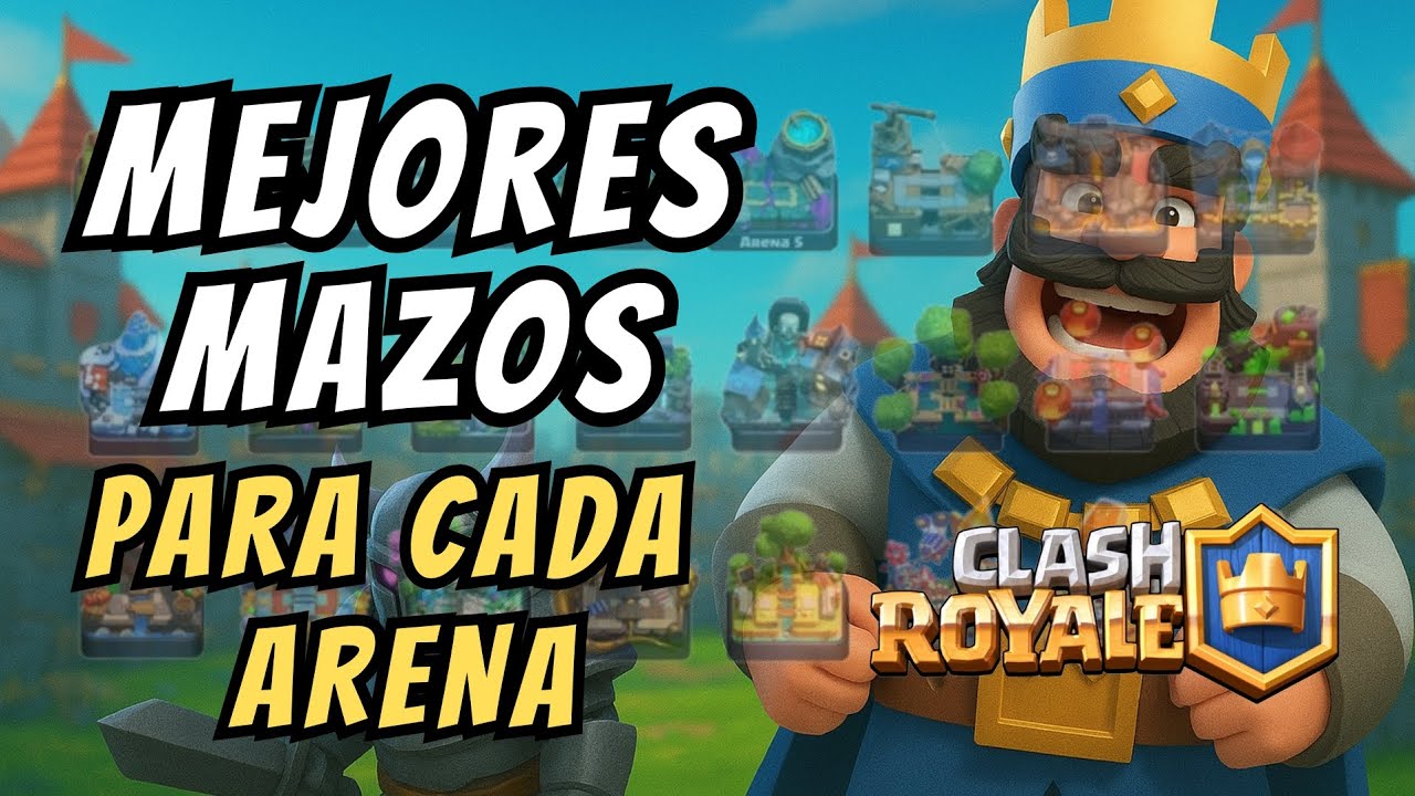 🎯 Los MEJORES Mazos para TODAS las Arenas en Clash Royale (Sube Copas Rápido) 