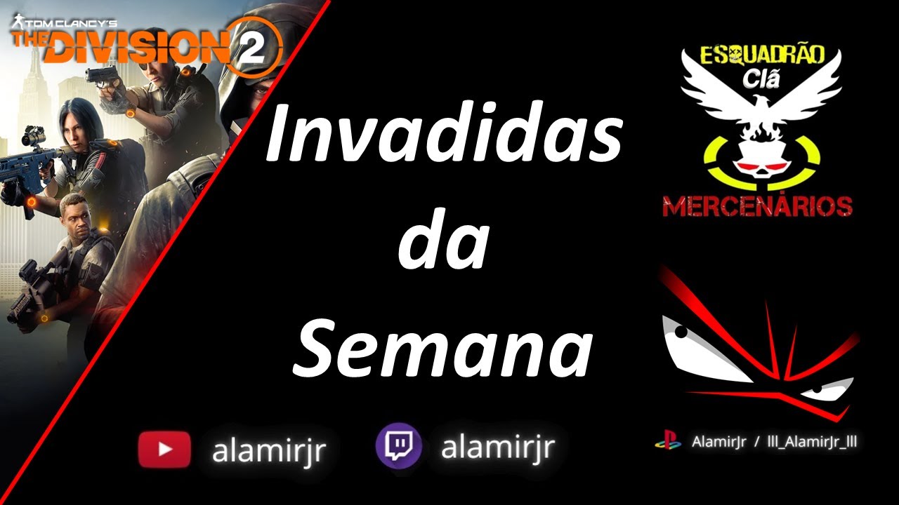 The division 2 - Invadidas da Semana - Clã MBR - |-_-| ✌️