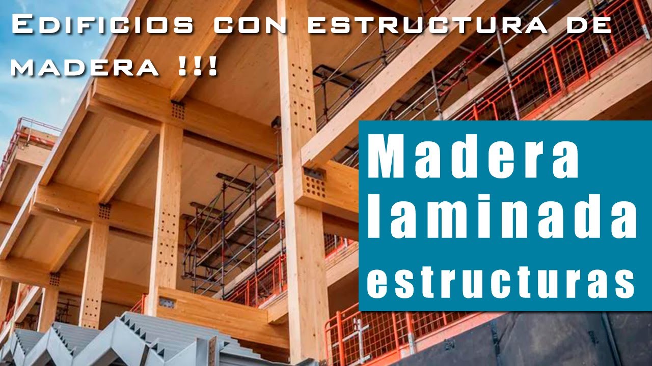 Madera laminada. Las nuevas estructuras