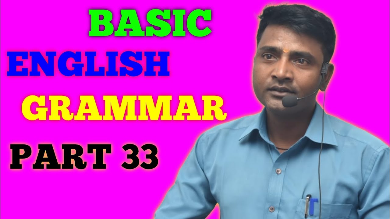 Basic English Grammar Part 33