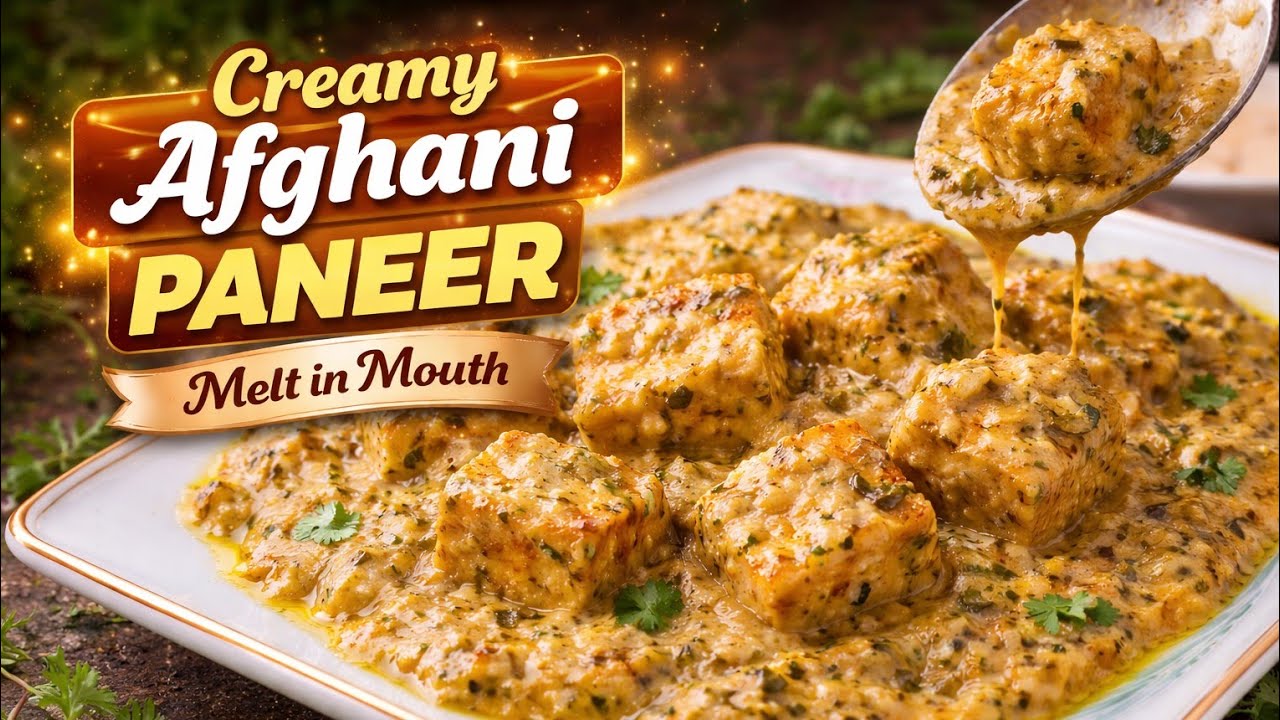 Creamy Afghani Paneer Recipe l Paneer Recipe l Restaurant Style Paneer Recipe 