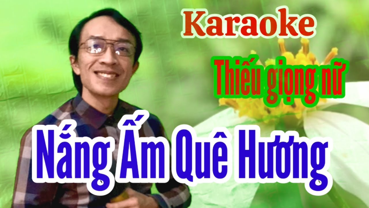 Nắng Ấm Quê Hương | karaoke Thiếu giọng nữ | Song ca với Quang Sang