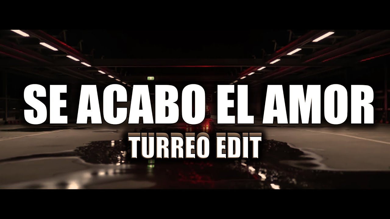 SE ACABO EL AMOR (Turreo Edit) J ALVAREZ ✘ LUMIIX DJ