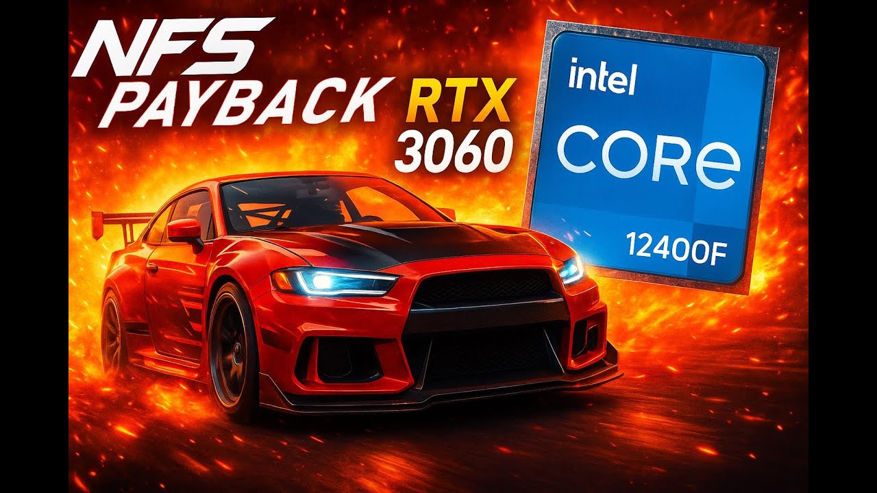 Need for Speed Payback rtx 3060 i5 12400f