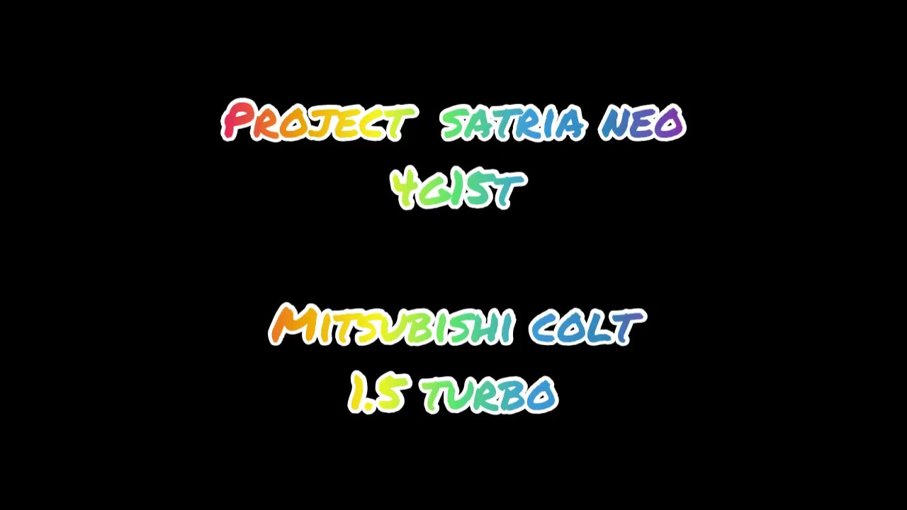 Satria neo mitsubishi colt 4g15t