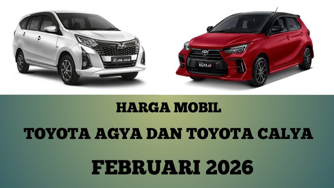 Harga mobil Toyota Agya dan Toyota Calya terbaru Februari 2026 lengkap semua type