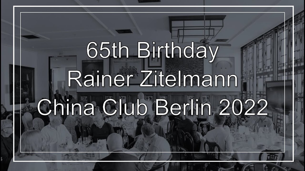 65th Birthday Rainer Zitelmann, China Club Berlin 2022