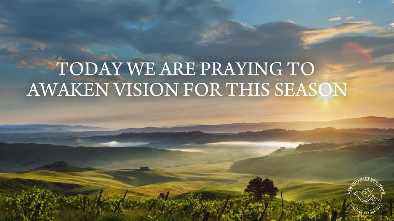 Prayer to Awaken Vision | Daily Prophetic Prayer
