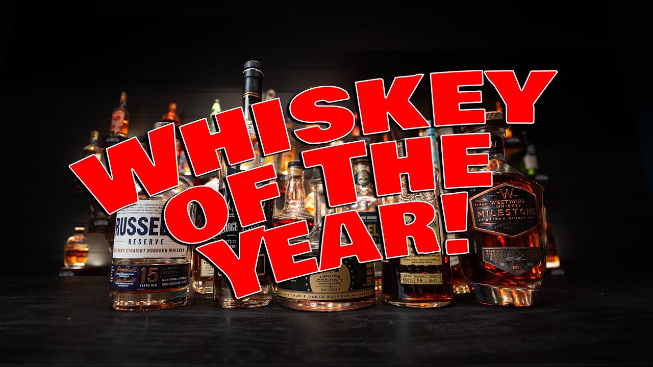 Whiskey Of The Year List 2024!