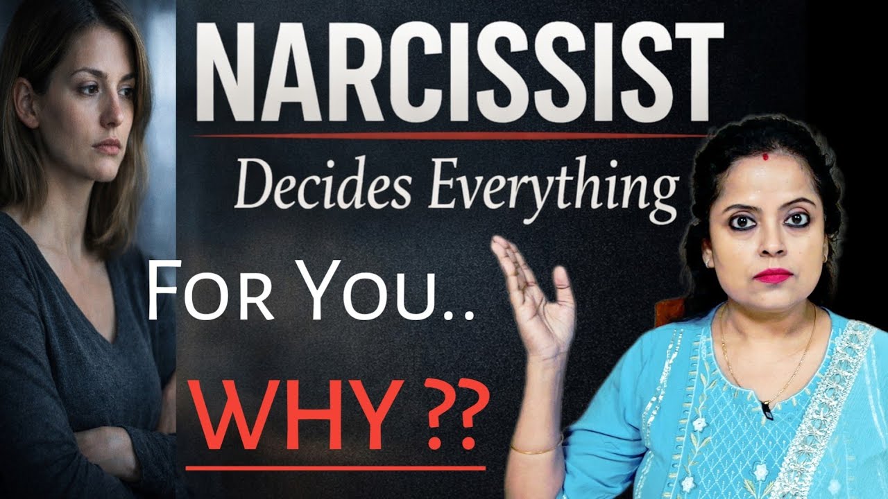 आपकी LIFE NARCISSIST के CONTROL से कैसे चलती है । How Narcissists Control Your Daily Decisions!