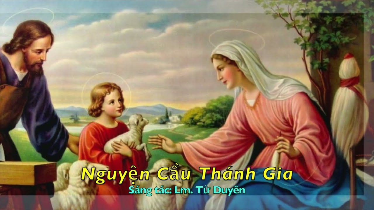 NGUYỆN CẦU THÁNH GIA - Lm. Từ Duyên