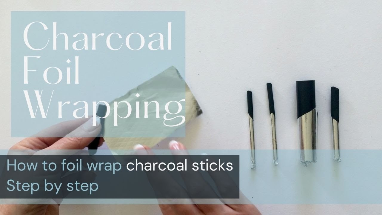 How to foil wrap charcoal sticks | Step by step | Introduction to charcoal for beginners