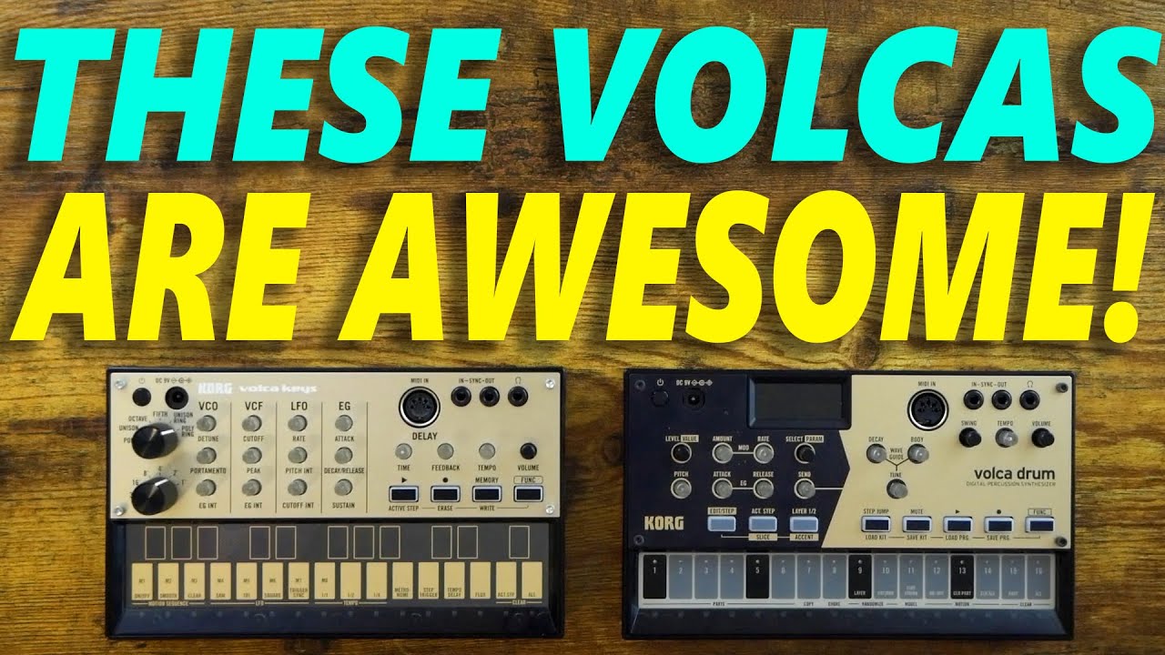 Why These Volcas are Awesome!