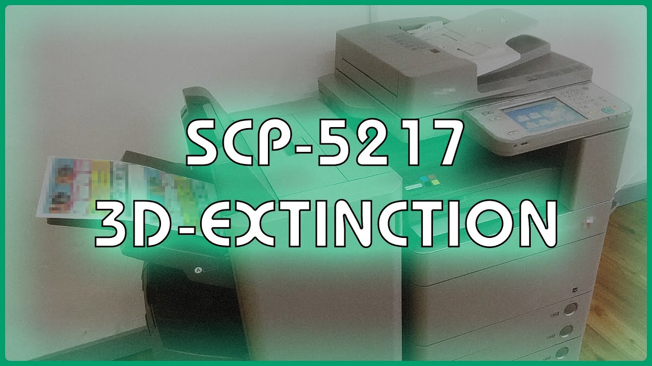 SCP 5217 - 3D-вымирание