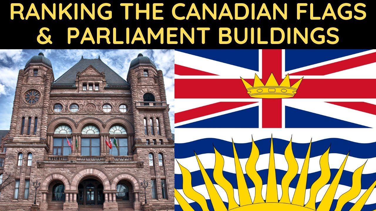 Ranking the Canadian Flags & Parliament Buildings