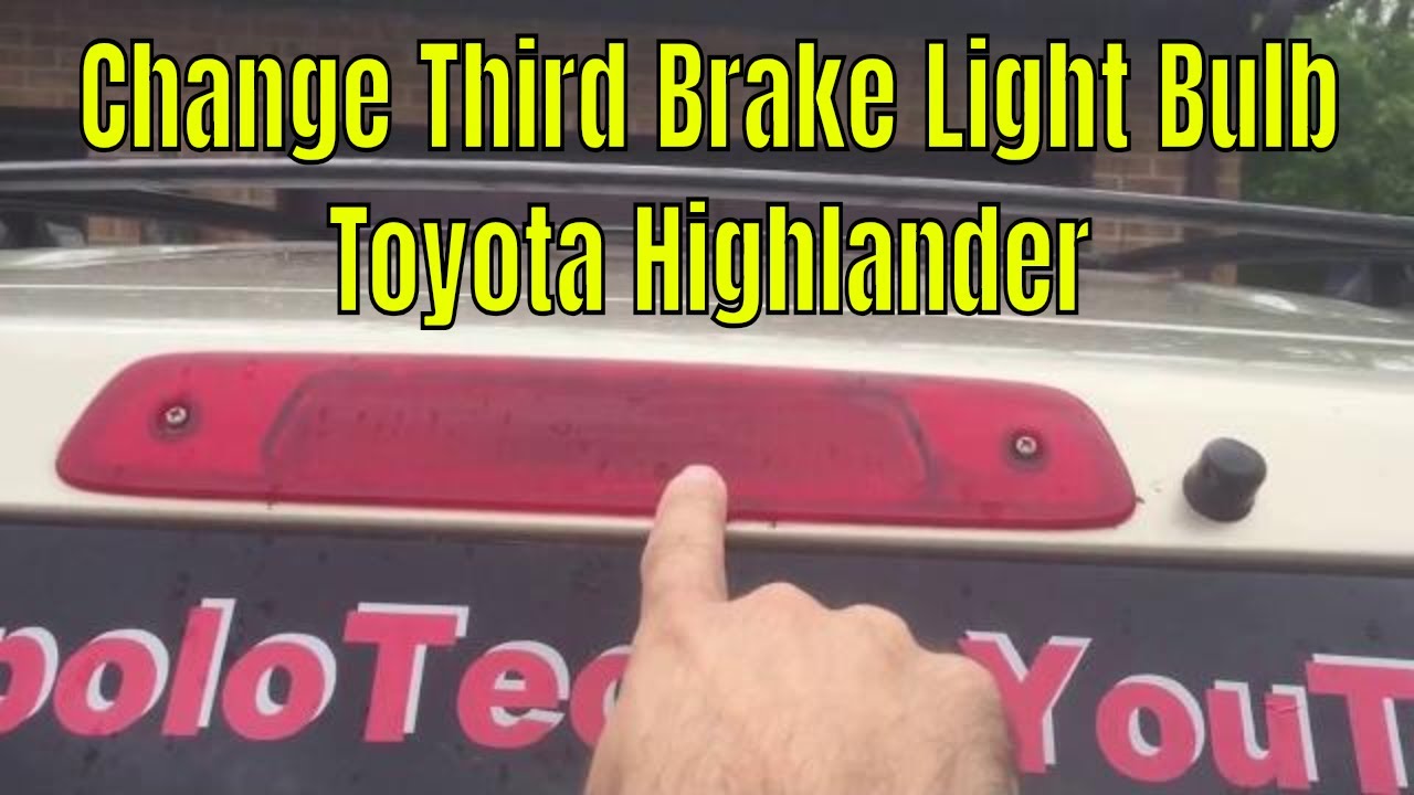 How to Change the Center Third Brake Light Bulb on a Toyota Highlander