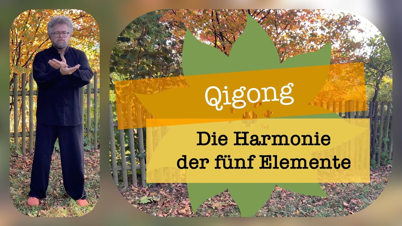 Die Harmonie der fünf Elemente. Fünf Elemente Qigong