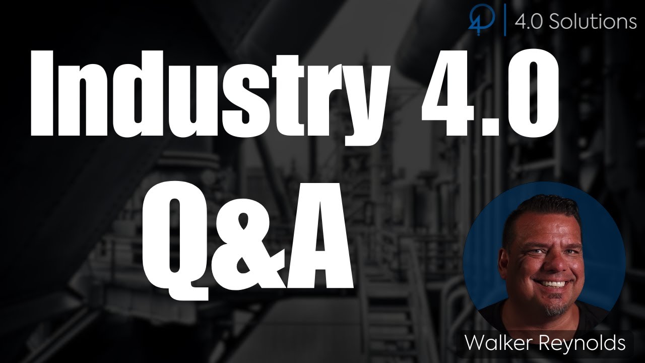 Industry 4.0 Q & A w/ Walker Reynolds