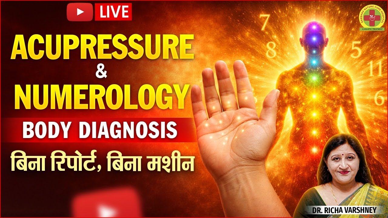 Hidden Health Signals in Your Date of Birth + Acupressure Treatment By Dr. Richa Varshney