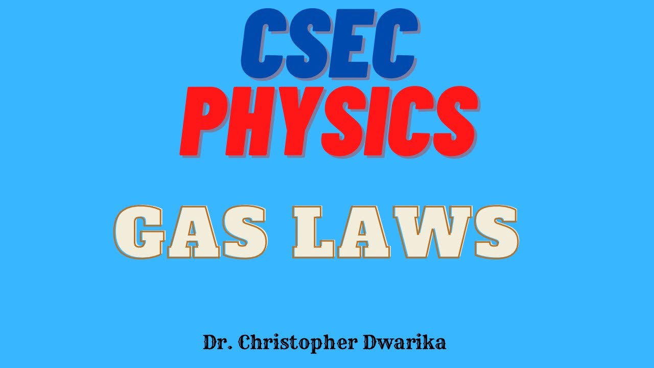 CSEC Physics - Gas Laws