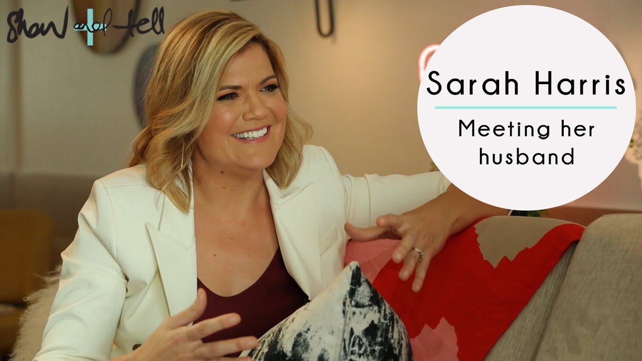 Sarah Harris: On Meeting Her Husband