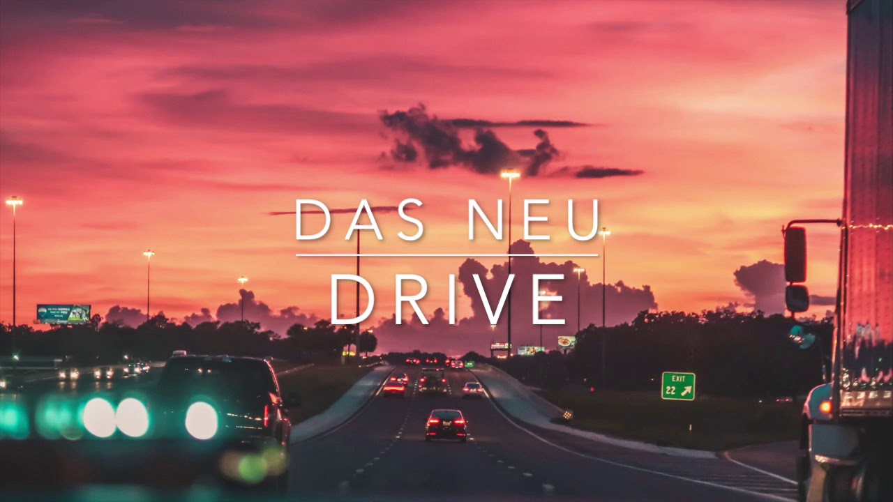 DAS NEU - Drive