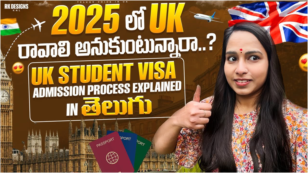 UK Student Visa Admission Process in 2025 |Explained in Telugu| Planning for Abroad Studies in UK👩&zwj;🎓