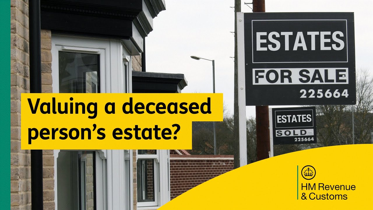 How do I value the estate of someone who's died?